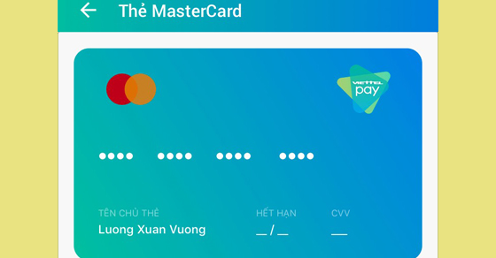 Cách tạo thẻ thanh toán MasterCard bằng ViettelPay nhanh nhất