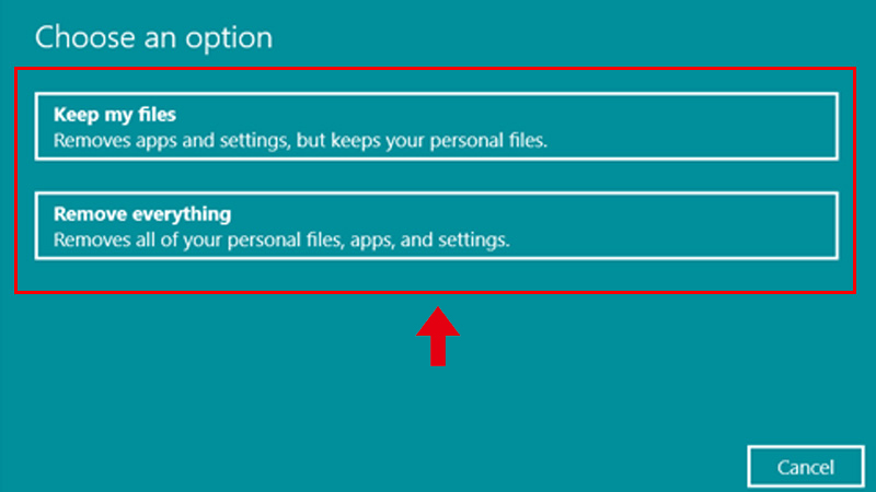 Bạn có thể chọn 1 trong 2 tùy chọn Keep my files hoặc Remove everything