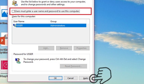 ​Bỏ đánh dấu User must enter a username and password to use this computer
