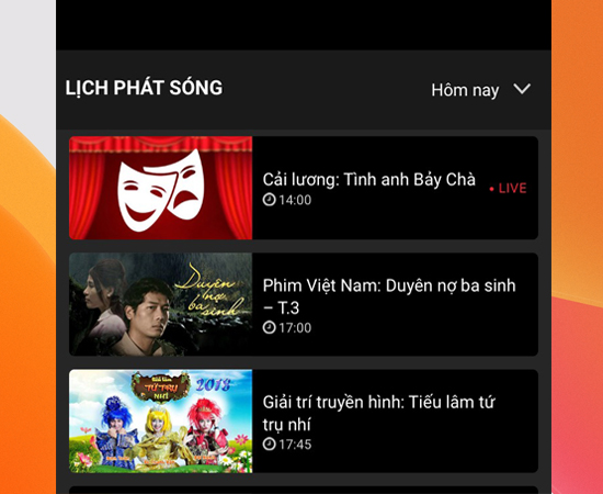 Bước 4: Sau đó bạn hãy xem lịch phát sóng trong ngày như thế nào.