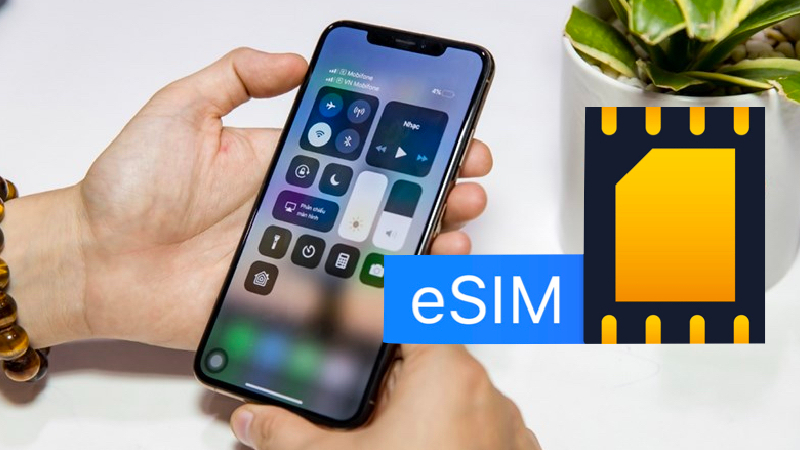 Hầu hết các sản phẩm iPhone đều đã hỗ trợ eSIM