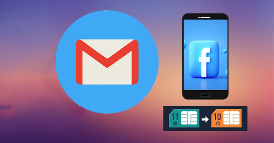Cách chuyển SIM 11 số về 10 số trên Facebook, Gmail cực nhanh