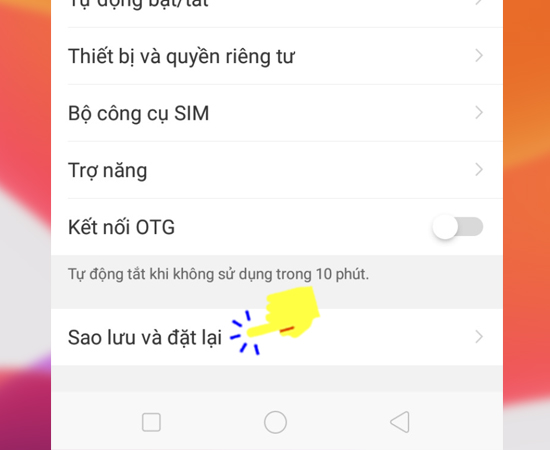 Bước 2: Tiếp theo bạn hãy chọn Sao lưu và đặt lại.