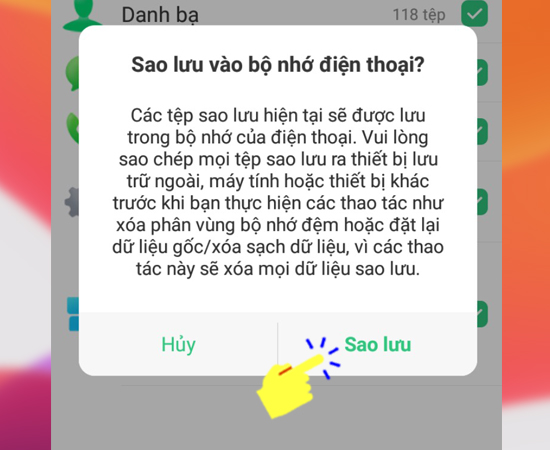 Bước 6: Cuối cùng bạn chọn Sao lưu để hoàn tất quá trình.
