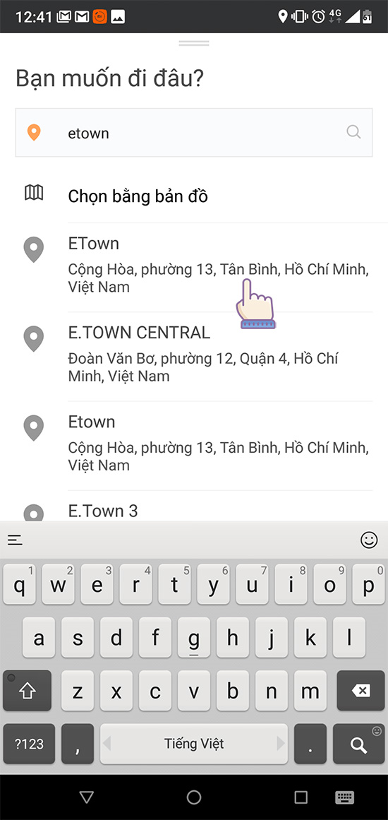 Nhập và chọn địa điểm bạn muốn đến