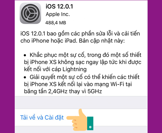 Bước 4: Bạn sẽ thấy bản cập nhật 12.0.1, hãy nhấp vào Tải về và Cài đặt để khắc phục lỗi không sạc pin được nhé.