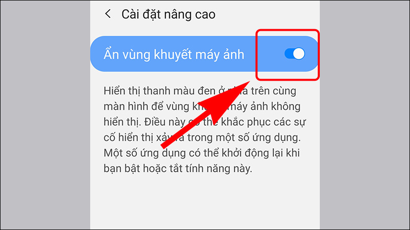 Nhấn vào Ẩn vùng khuyết máy ảnh để bật chế độ ẩn màn hình khuyết