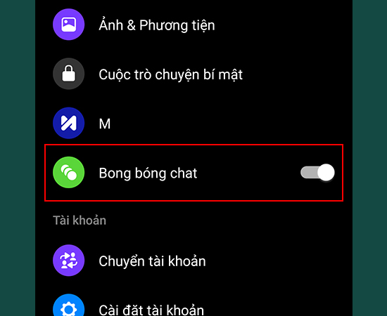 Bước 2: Tại đây, bạn sẽ thấy mục Bong bóng chat và hãy bật tính năng này lên.