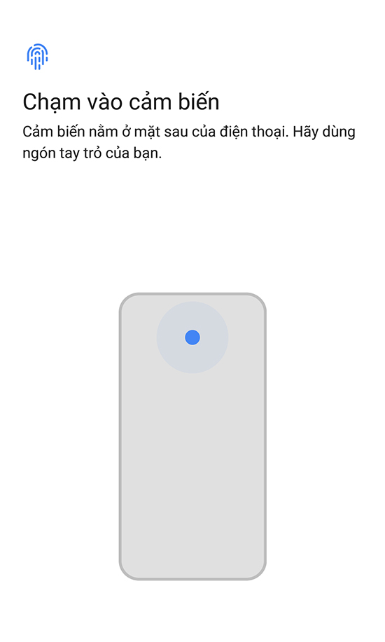  các bạn hãy chạm vào cảm biến ở mặt sau điện thoại