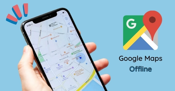 Cách tải, lưu bản đồ Google Maps offline để dùng khi không có 3G/4G -  