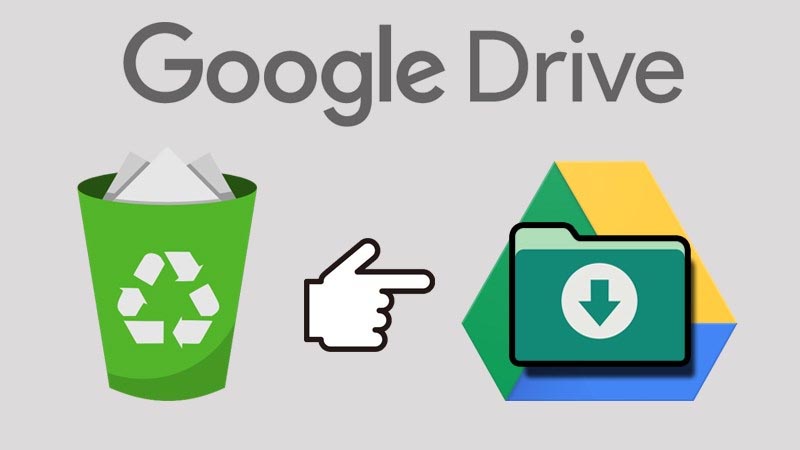 Có thể tải file đã xóa trên Google Drive không?