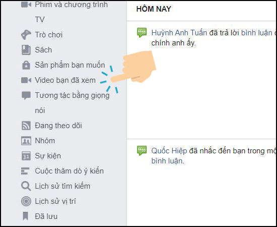 Chọn vào Video bạn đã xem.