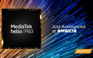 Helio P60 ra mắt tại MWC 2018 đem đến những tính năng gì