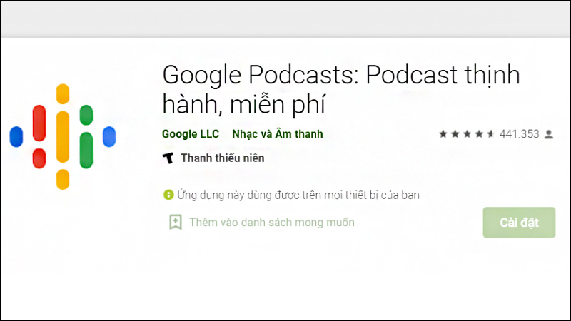 Ứng dụng Google Podcasts cho điện thoại Android