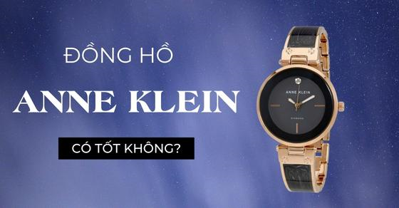 Đồng hồ Anne Klein là của nước nào? Có tốt không, có nên mua - Thegioididong.com