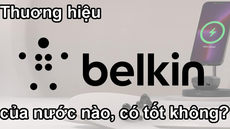 Lịch sử thương hiệu Belkin
