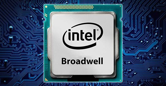 Tìm hiểu chip Intel Core i thế hệ thứ 5 - Broadwell