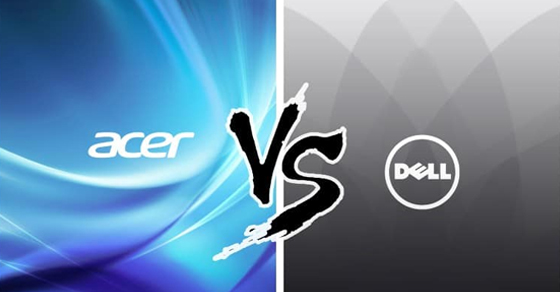 So sánh laptop Dell và Acer, hãng nào tốt hơn, nên mua của hãng nào?