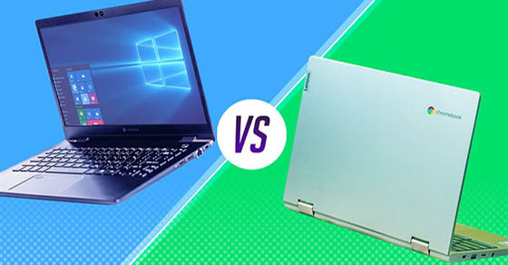 Nên mua Chromebook hay laptop Windows? 4 tiêu chí chọn laptop phù hợp
