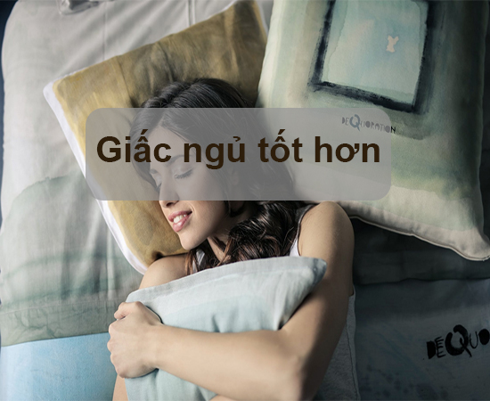 Ảnh hưởng tốt tới giấc ngủ