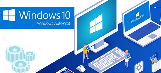 Windows AutoPilot