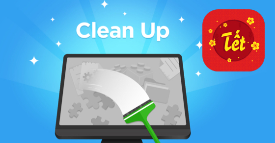 Dọn dẹp máy tính sạch như mới chuẩn bị đón Tết Nguyên Đán