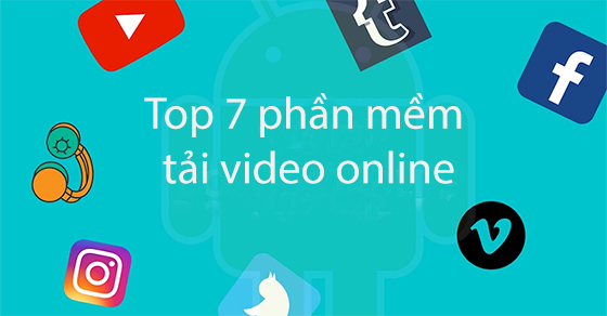 TOP 5 phần mềm tải video online trên web về máy tính được ưa chuộng - Thegioididong.com