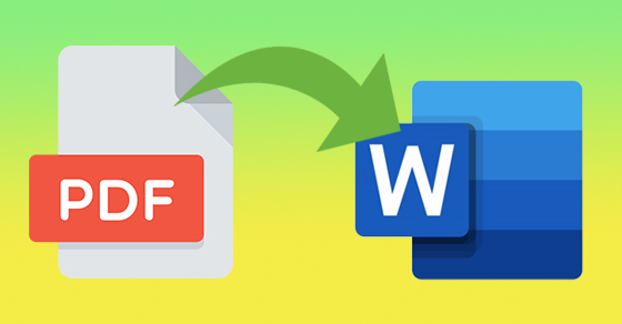 Hướng dẫn cách chuyển từ file pdf sang word không bị lỗi đơn giản và hiệu quả nhất