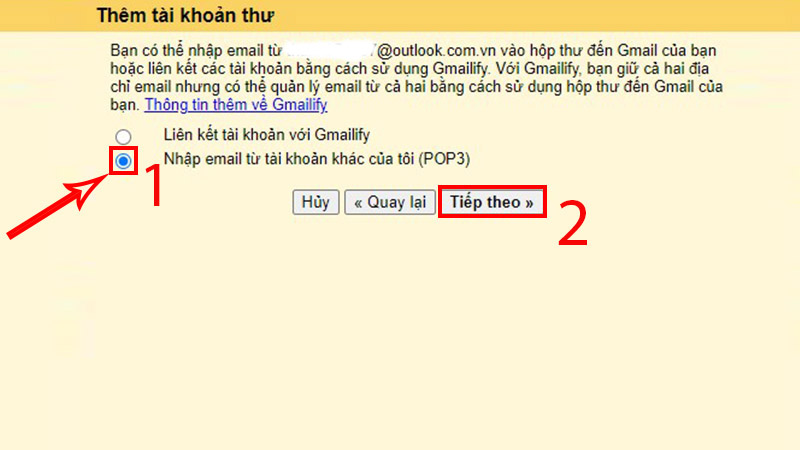 Chọn Nhập email từ tài khoản khác của tôi (POP3)  Chọn Tiếp theo 