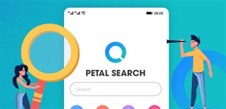 Tìm hiểu công cụ tìm kiếm Petal Search phát triển bởi Huawei