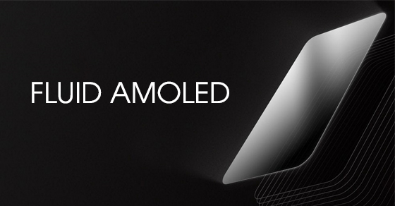 Tìm hiểu màn hình Fluid AMOLED trên smartphone