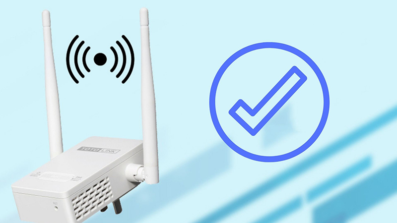 Sửa lỗi Totolink EX201/EX200 không kết nối Wi-Fi: kiểm tra mật khẩu, chế độ mã hóa và vị trí đặt thiết bị