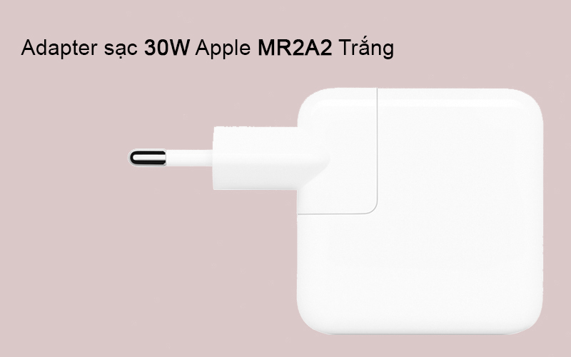 Hình minh họa Adapter sạc 30W Apple MR2A2 Trắng