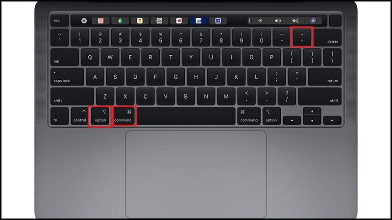 Nhấn Option + Command + Dấu cộng