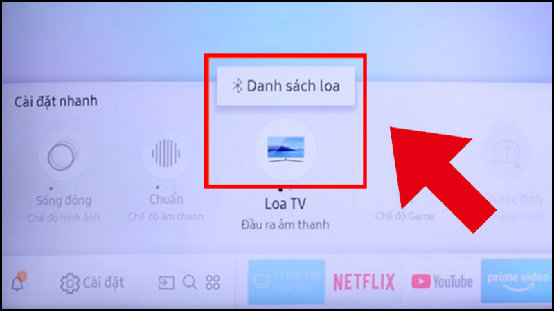 Chọn Danh sách loa ở mục Loa TV