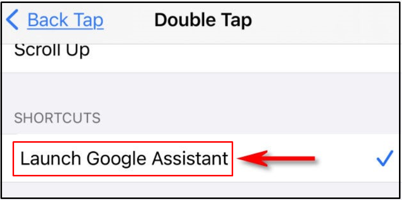 Cuộn xuống đến phần Shortcuts v&agrave; chọn Launch Google Assistant