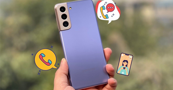 Hướng dẫn sử dụng các hiệu ứng cuộc gọi trên Samsung Galaxy S21