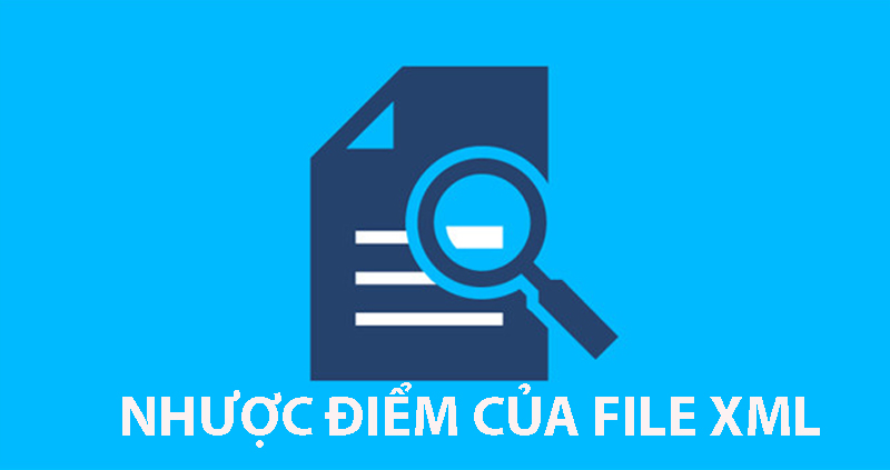 Nhược điểm file XML