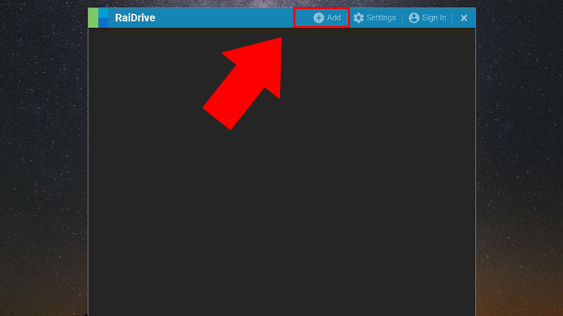 Bước 1: Tại màn hình RaiDrive, chọn Add để liên kết loại tài khoản.