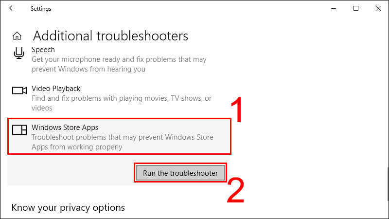 Nhấn vào Windows Store App và chọn Run the troubleshooter