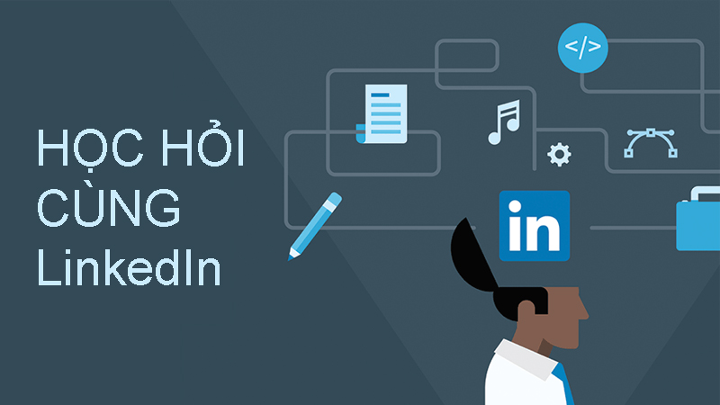 LinkedIn góp phần mở rộng kiến thức