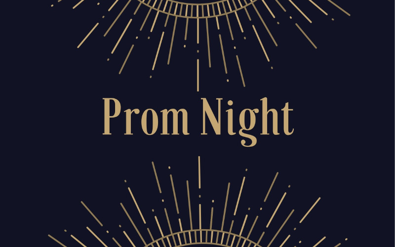 Prom Night là buổi dạ tiệc được tổ chức vào buổi tối