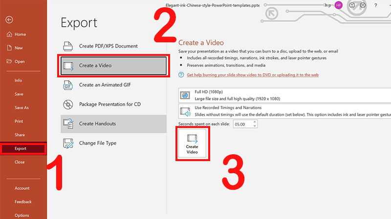Vào File, chọn Export, nhấn Create a Video và chọn Create Video