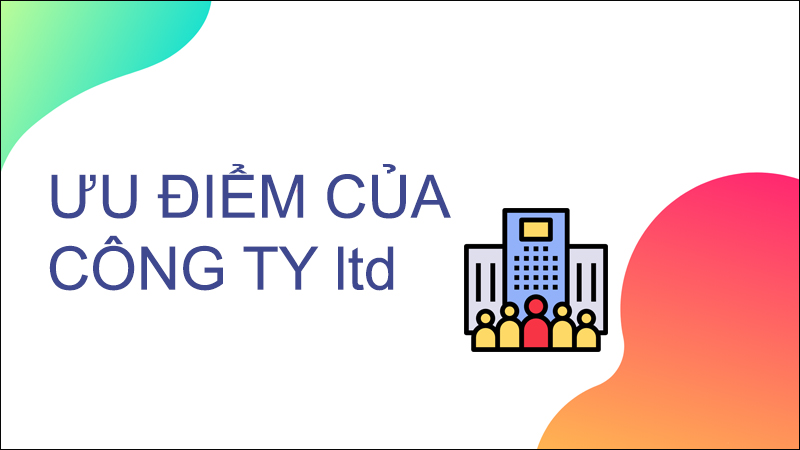 Ưu điểm của Ltd Company