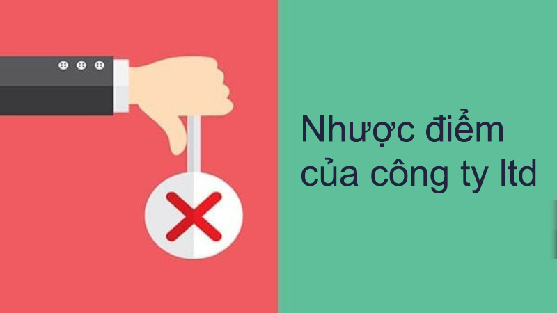 Nhược điểm công ty trách nghiệm hữu hạn