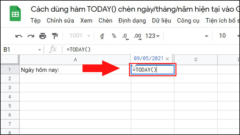 Nhập c&uacute; ph&aacute;p &ldquo;=TODAY()&rdquo; v&agrave;o &ocirc;