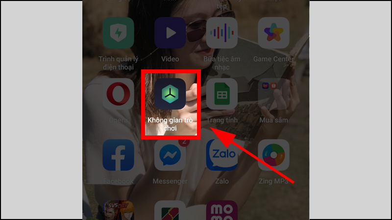 Tại giao diện điện thoại, chọn Kh&ocirc;ng gian tr&ograve; chơi.