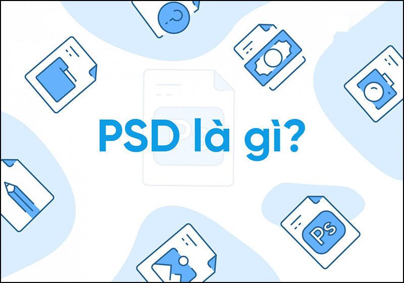 PSD  là một tệp hình ảnh được lưu dưới định dạng gốc gồm các layer