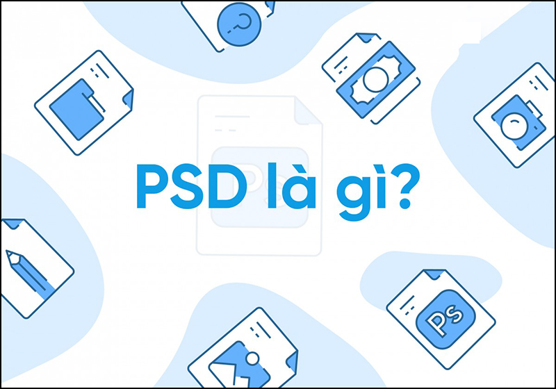 PSD là gì?