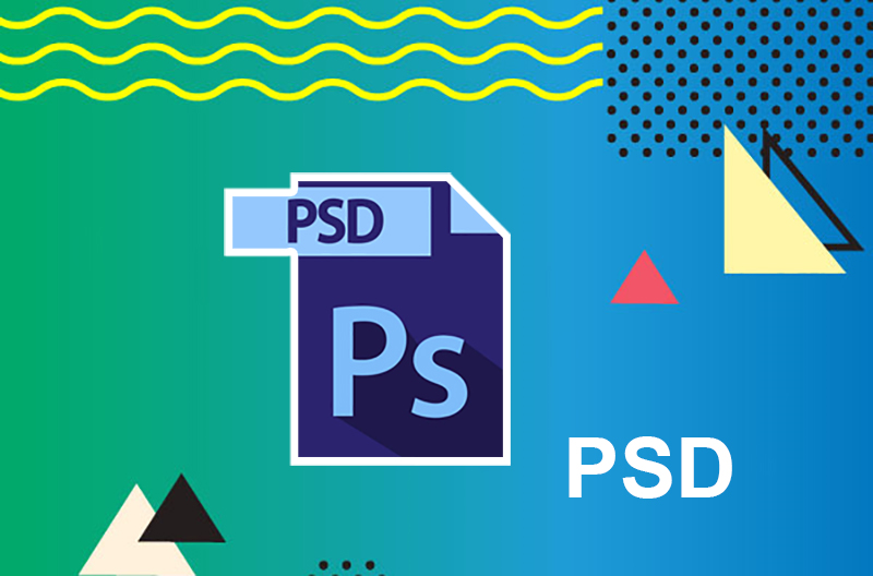 File PSD là gì? Tất tần tật về File PSD mà bạn cần biết